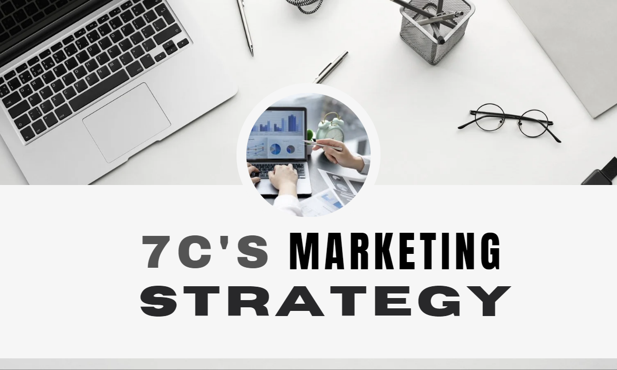 7C’S Marketing Strategies for Corporates