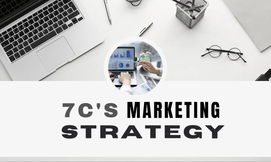 7C’S Marketing Strategies for Corporates