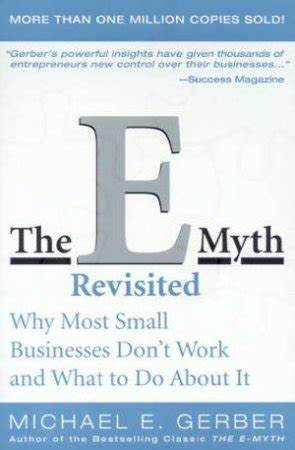 The E-Myth Revisited" by Michael E. Gerber